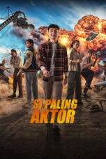 Nonton film Si Paling Aktor (2025) - Pusatmovie21
